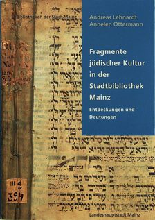 Fragmente jüdischer Kultur in der Stadtbibliothek Mainz